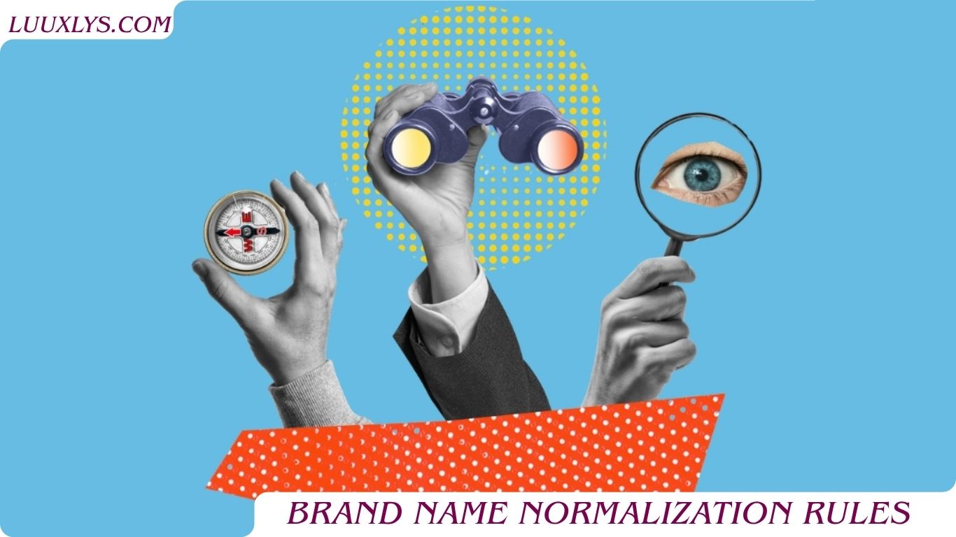 Brand Name Normalization Rules